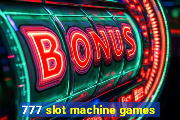 777 slot machine games