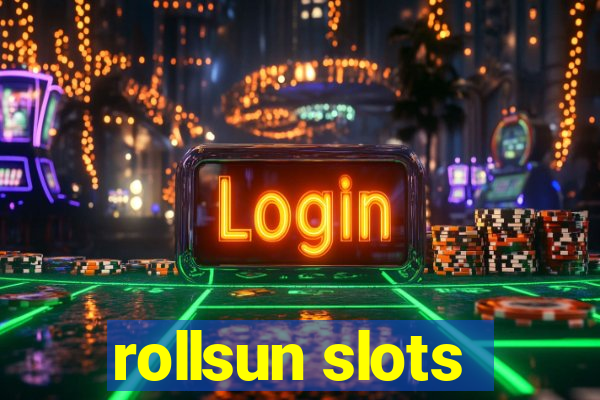 rollsun slots