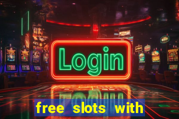 free slots with bonus and free spins