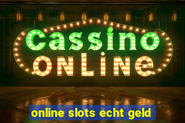 online slots echt geld