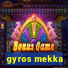 gyros mekka