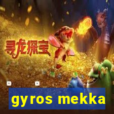 gyros mekka