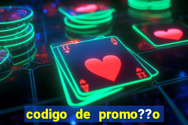 codigo de promo??o vai de bet