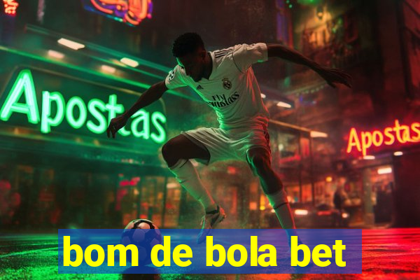 bom de bola bet