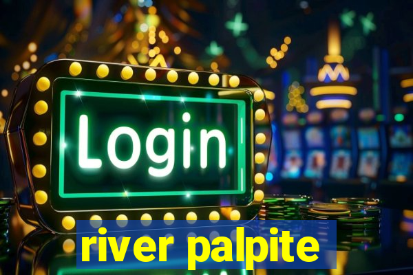 river palpite