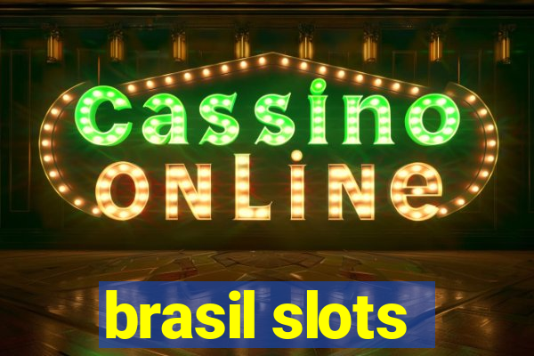 brasil slots