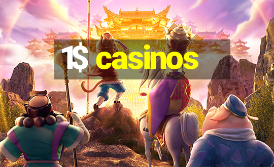 1$ casinos