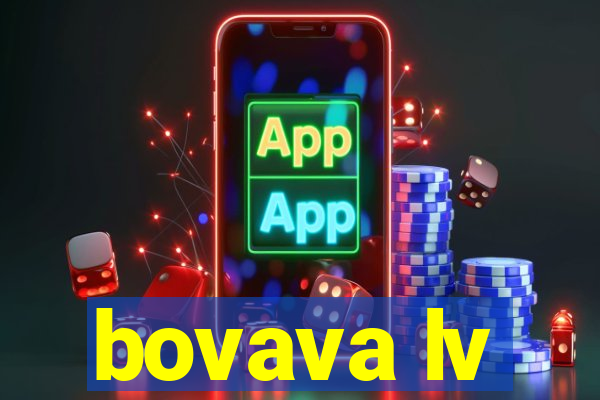 bovava lv