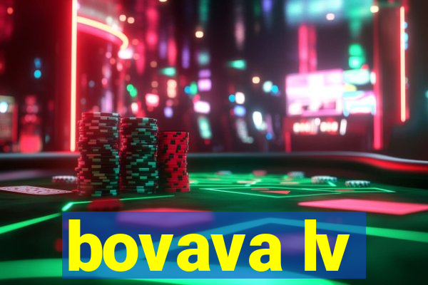 bovava lv