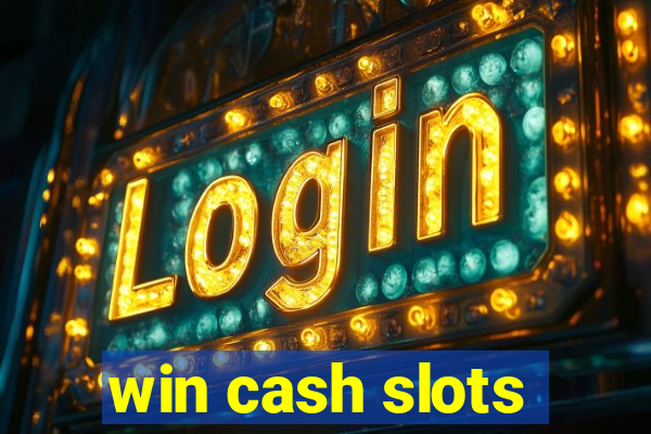 win cash slots