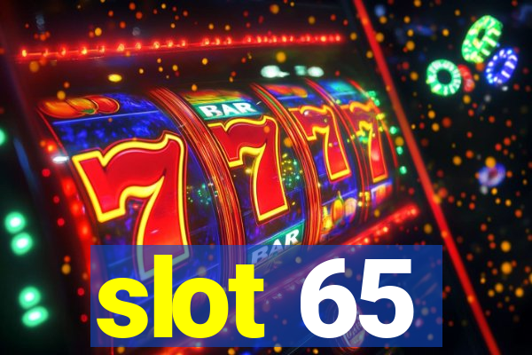 slot 65