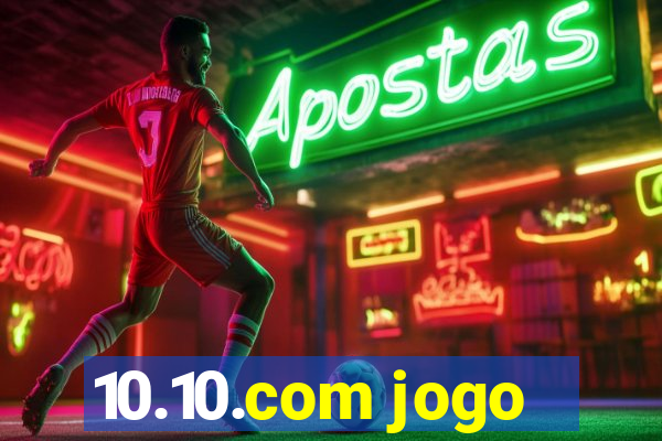 10.10.com jogo