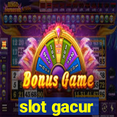 slot gacur