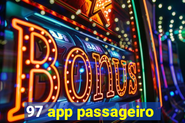 97 app passageiro