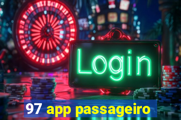 97 app passageiro