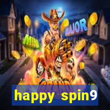 happy spin9