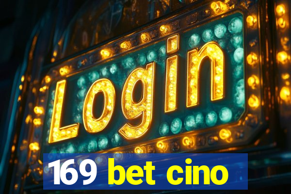 169 bet cino