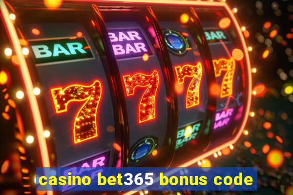 casino bet365 bonus code