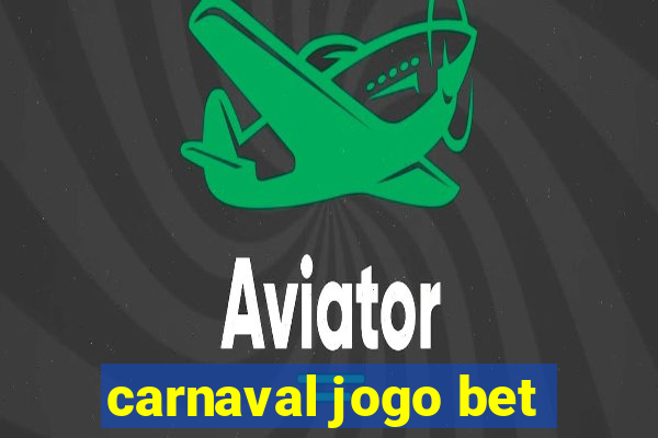 carnaval jogo bet