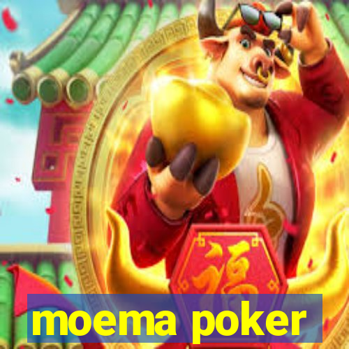 moema poker