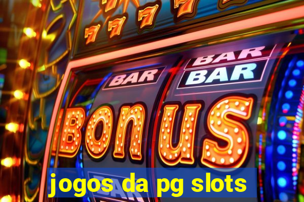 jogos da pg slots