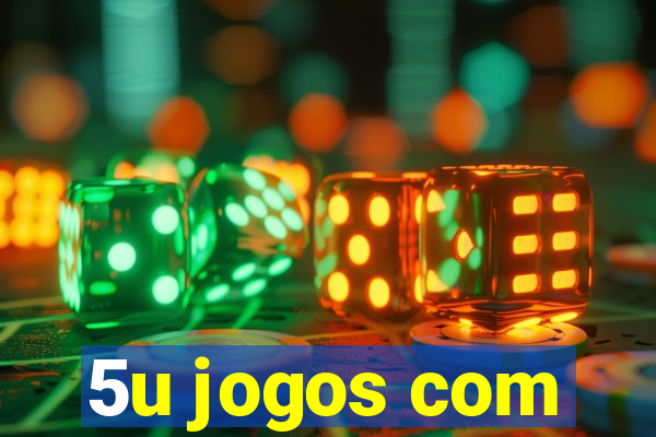 5u jogos com