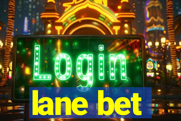 lane bet