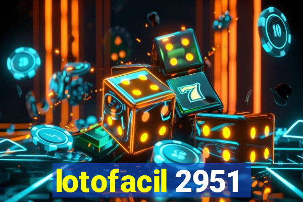 lotofacil 2951