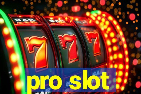 pro slot