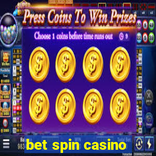 bet spin casino