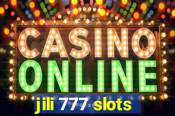 jili 777 slots