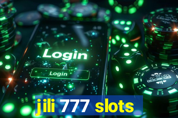 jili 777 slots