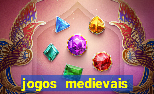 jogos medievais para celular