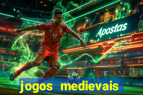 jogos medievais para celular