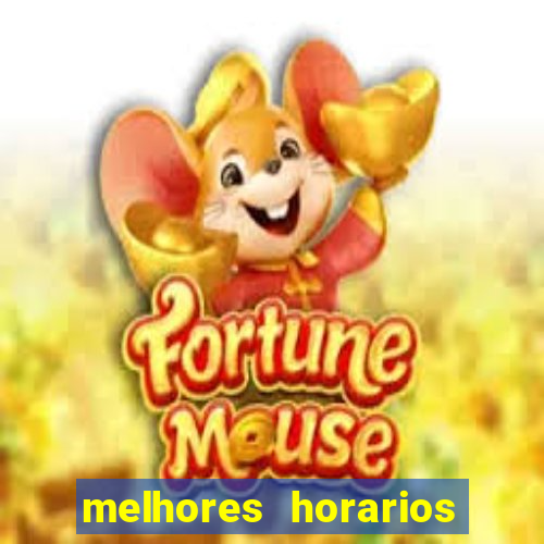 melhores horarios para jogar fortune touro