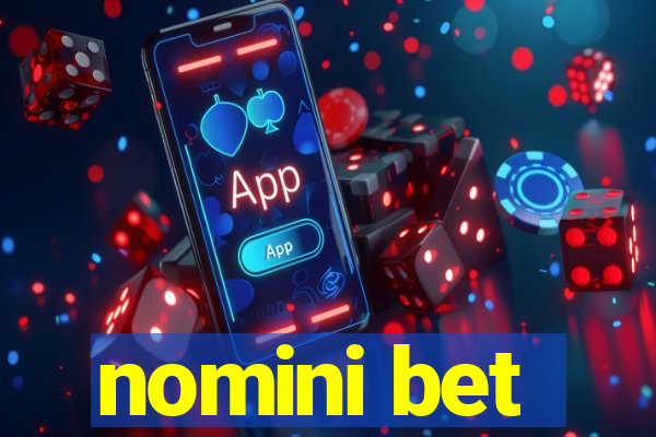 nomini bet