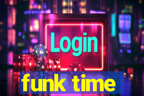 funk time