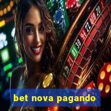 bet nova pagando