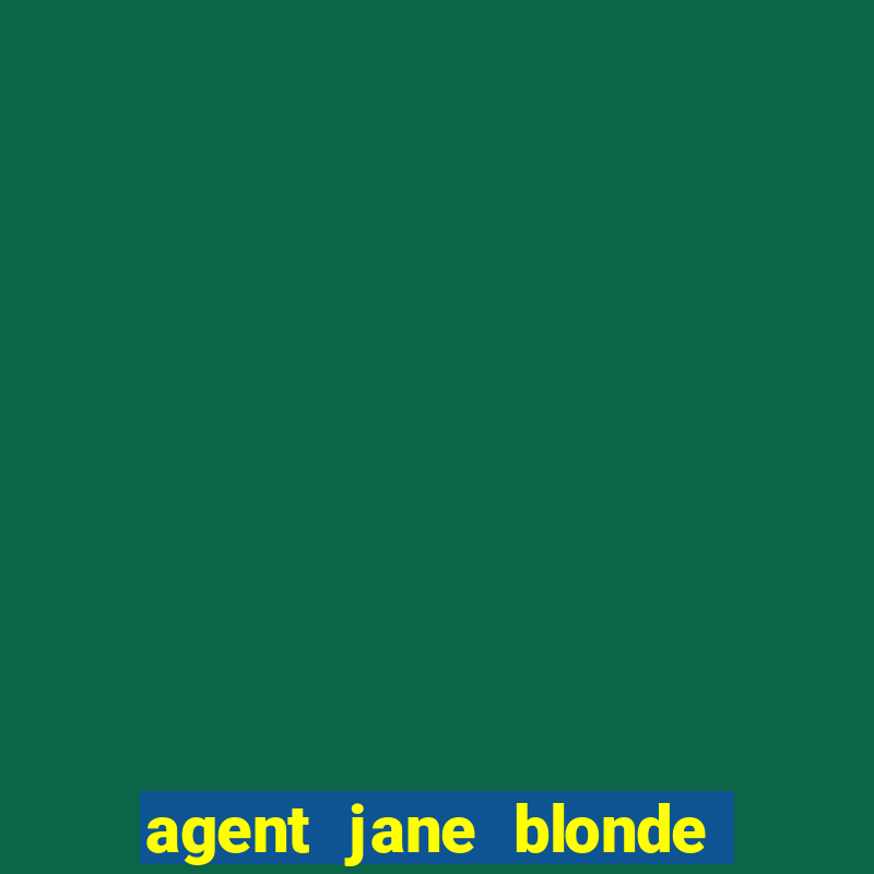 agent jane blonde max volume slot free