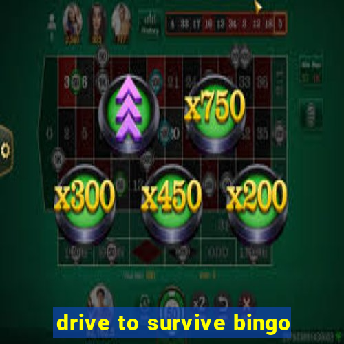 drive to survive bingo