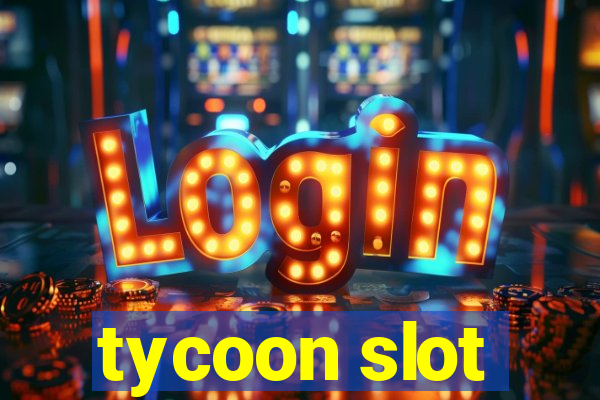 tycoon slot