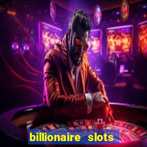 billionaire slots super lucky casino