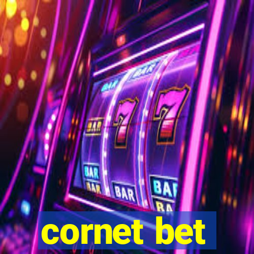 cornet bet