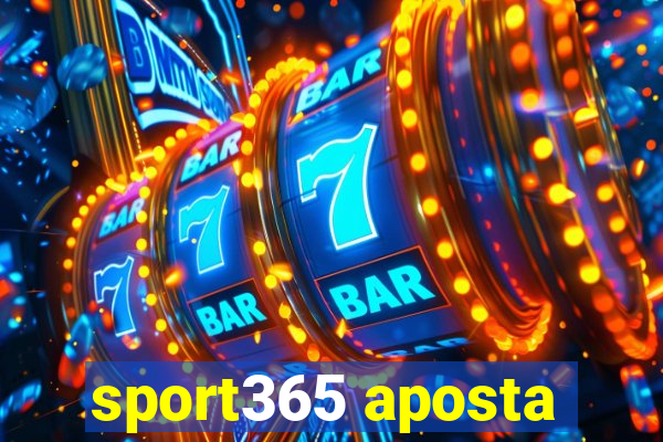 sport365 aposta