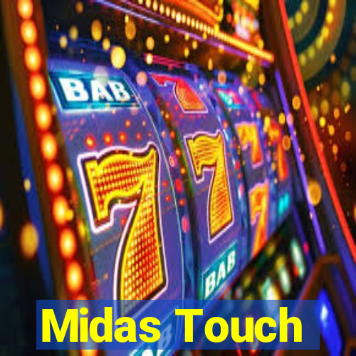 Midas Touch