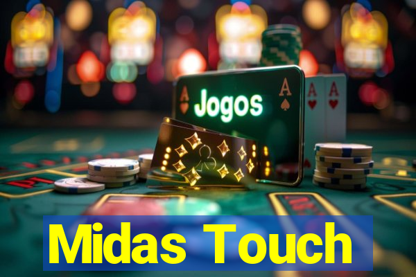 Midas Touch