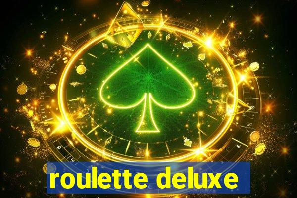 roulette deluxe