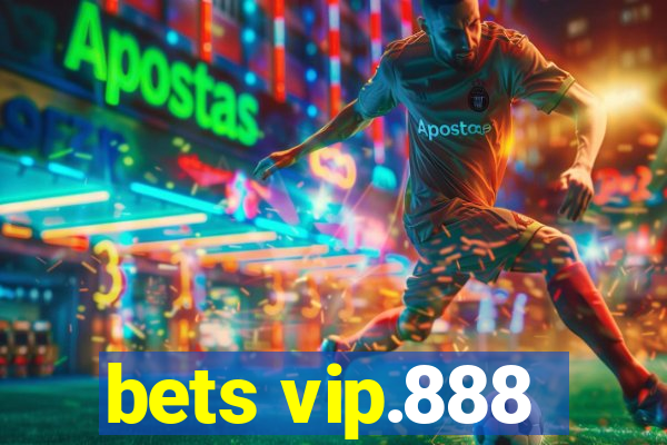 bets vip.888