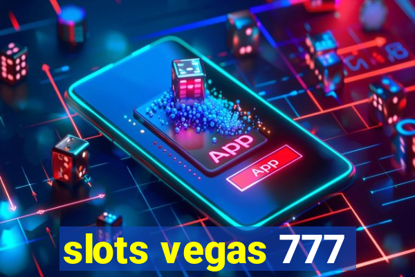 slots vegas 777