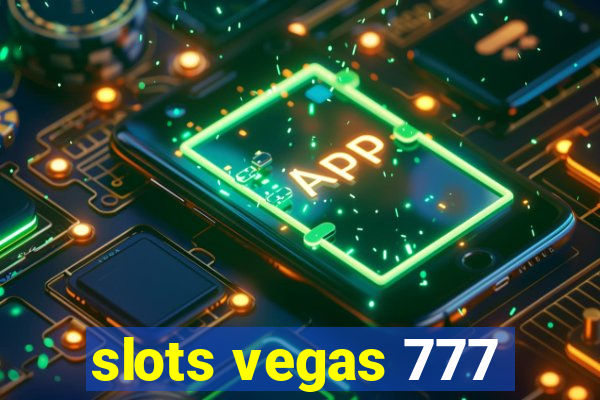 slots vegas 777